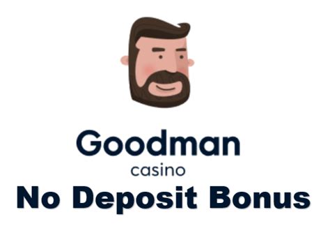 goodman casino no deposit bonus codes|Goodman Casino .